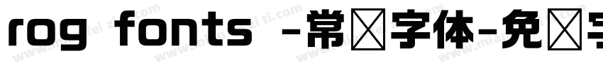 rog fonts -常规字体字体转换